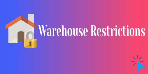 Warehouse Restrictions