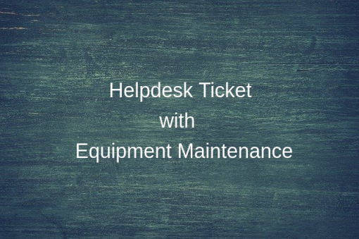 Maintenance Request from Helpdesk