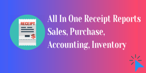 All in One Receipt Reports - Sales, Purchase, Accounting, Inventory