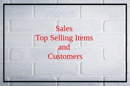 Top Selling Items and Top Customers of Month