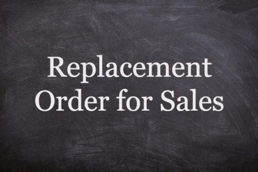 Replacement Order for Sales Process