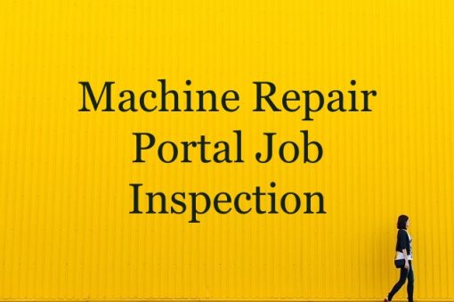 Machine Reapir Inspection Portal for Customer