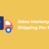 Odoo Marketplace Shipping Per Product