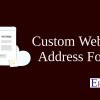 Custom Website Address Form