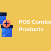 POS Combo Products