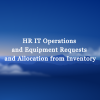 Equipment Request & IT Operations
