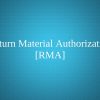 Return Material Authorization