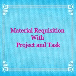 Material Requisition for Project and Task