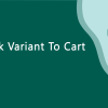 Add Bulk Variant To Cart
