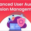 Advanced User Audit