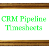 Timesheets on CRM Pipeline/Opportunity
