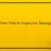 Fleet Vehicle Inspection Management