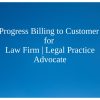 Progress Billing with Law Firm Advocates