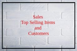 Top Selling Items and Top Customers of Month