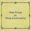 Hide Price on Shop Ecommerce of Products