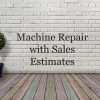 Sales Estimate from Machine Repair Request