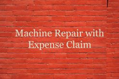 Machine Repair with Employee/User Expense Claim