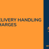 Delivery Handling Charges