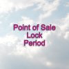 Point of Sale POS Lock Period